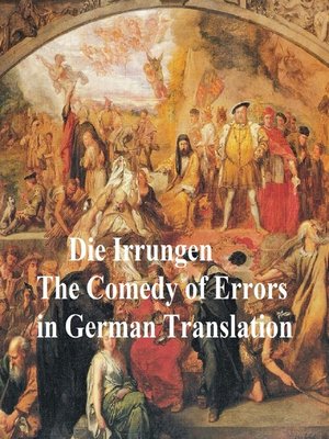 cover image of Die Irrungen oder die Doppelten Zwillinge